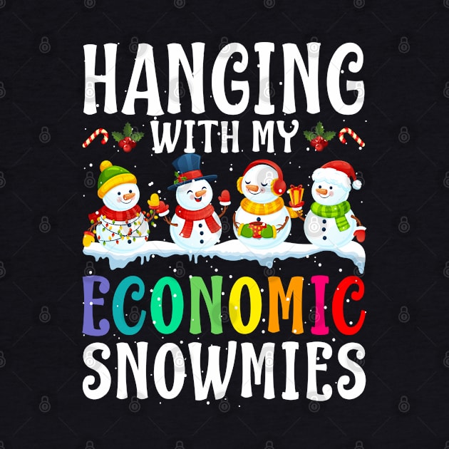 Hanging With My Economic Snowmies Teacher Christma by intelus